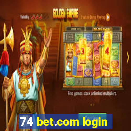 74 bet.com login